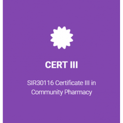 Certificate III SIR301116 in community pharmacy 