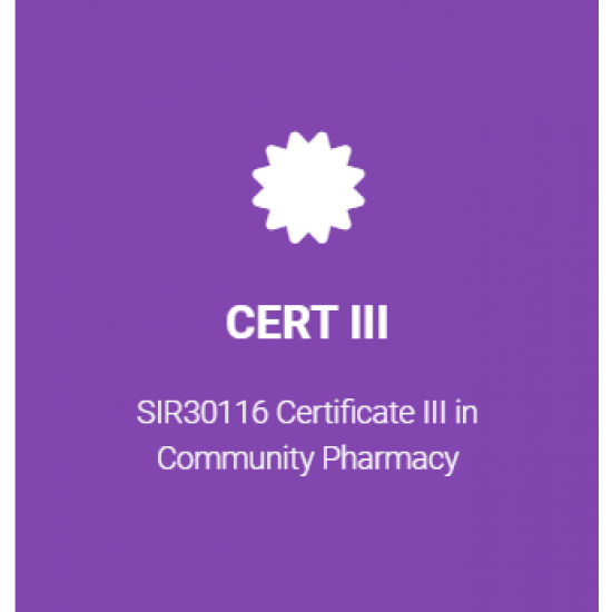 Certificate III SIR301116 in community pharmacy 